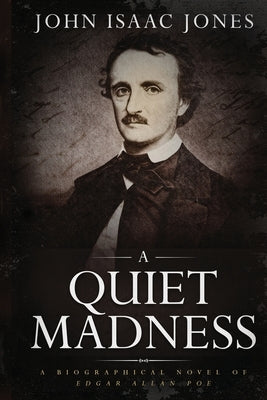 A Quiet Madness Paperback John I. Jones