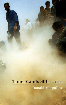 Time Stands Still (Tcg Edition) Paperback Theatre Communications Group
