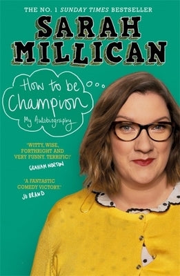 How to Be Champion: The No.1 Sunday Times Bestselling Autobiography Paperback Trapeze