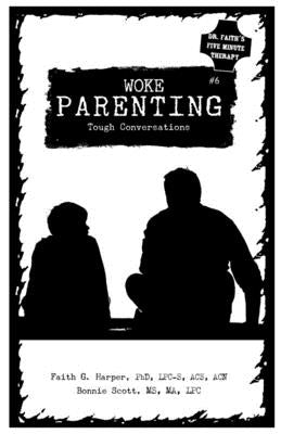 Woke Parenting #6: Tough Conversations Paperback Microcosm Publishing, LLC