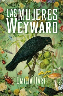 Mujeres Weyward, Las -V2* by Hart, Emilia