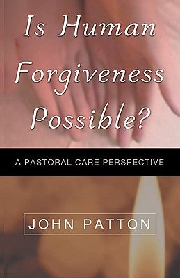Is Human Forgiveness Possible? Paperback Academic Renewal Press