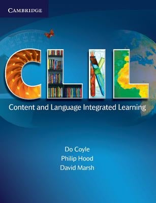 CLIL: Content and Language Integrated Learning Paperback Cambridge University Press and Assessment