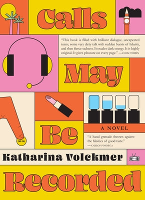 Calls May Be Recorded by Volckmer, Katharina
