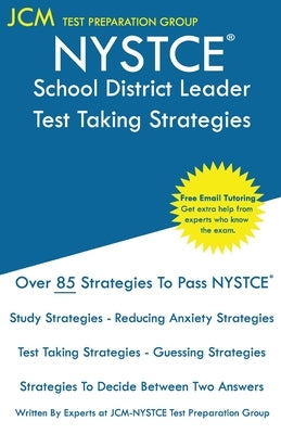 NYSTCE School District Leader - Test Taking Strategies: NYSTCE 103 Exam - SDL 104 Exam - Free Online Tutoring - New 2020 Edition - The latest strategi Paperback Jcm Test Preparation Group