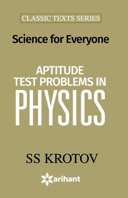 Aptitude Test Problems IN Physics Paperback Arihant Publication India Limited