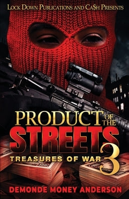 Product Of The Streets 3 by Anderson, Demonde Money
