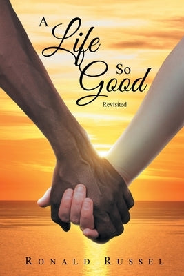 A Life So Good Revisited Paperback Bookside Press