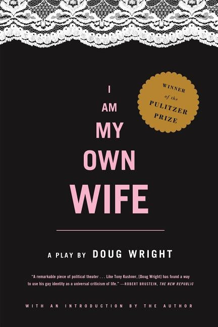 I Am My Own Wife: Studies for a Play about the Life of Charlotte Von Mahlsdorf Paperback Farrar, Strauss & Giroux-3pl
