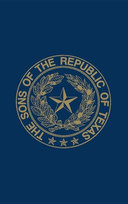 Sons of the Republic of Texas Paperback Turner