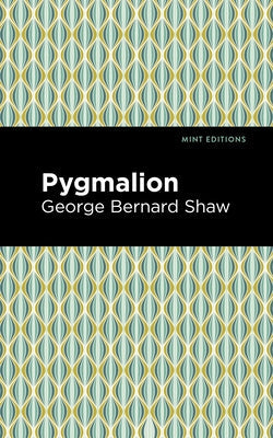 Pygmalion Paperback Mint Editions