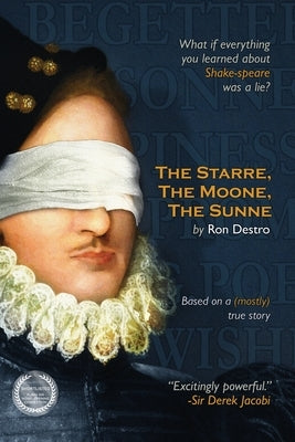 The Starre, the Moone, the Sunne: What if everything you ever learned about William Shakespeare was a lie? Paperback Contempo Publishing