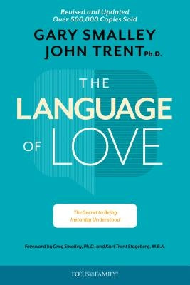 The Language of Love: The Secret to Being Instantly Understood Paperback Focus on the Family Publishing