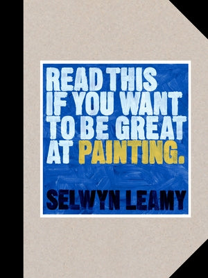 Read This If You Want to Be Great at Painting Laurence King