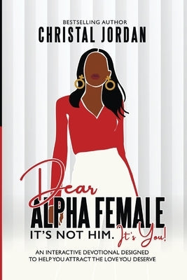 Dear Alpha Female Paperback Edryce & Erickson