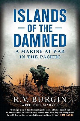 Islands of the Damned: A Marine at War in the Pacific Dutton Caliber