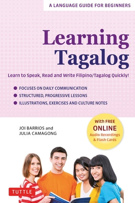 Learning Tagalog: Learn to Speak, Read and Write Filipino/Tagalog Quickly! (Free Online Audio & Flash Cards) Paperback Tuttle Publishing