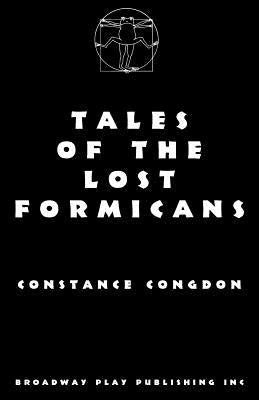 Tales Of The Lost Formicans Paperback Broadway Play Publishing