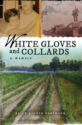 White Gloves and Collards: A Memoir Paperback Hpk Publishing