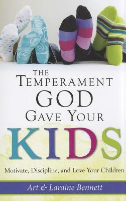 The Temperament God Gave Your Kids: Motivate, Discipline, and Love Your Children Paperback Our Sunday Visitor