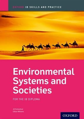 Environmental Systems and Societies Skills and Practice: Oxford Ib Diploma Programme Paperback Oxford University Press, USA