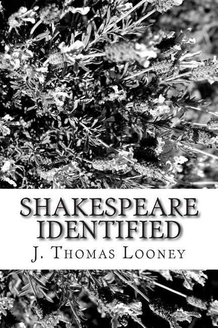 Shakespeare Identified: in Edward de Vere the Seventeenth Earl of Oxford Paperback Windham Press