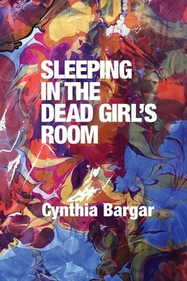 Sleeping in the Dead Girl's Room Lily Poetry Review