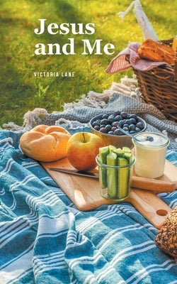 Jesus and Me by Lane, Victoria