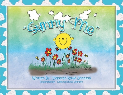 Sunny Me Paperback Christian Faith Publishing, Inc