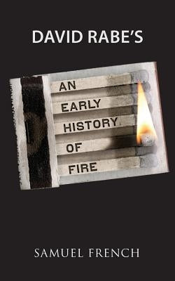 An Early History of Fire Paperback Samuel French, Inc.
