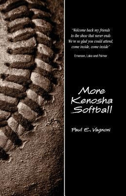 More Kenosha Softball Paperback Britton Road Press