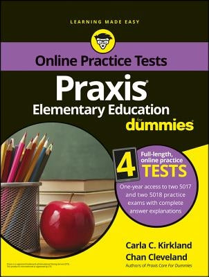 Praxis Elementary Education for Dummies with Online Practice Tests Paperback For Dummies