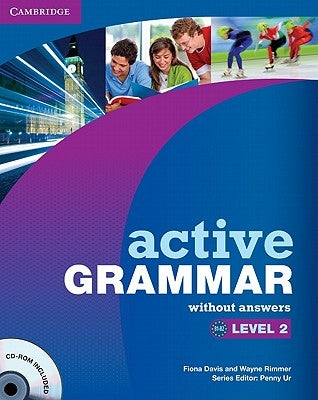 Active Grammar Level 2 Without Answers [With CDROM] Paperback Cambridge University Press