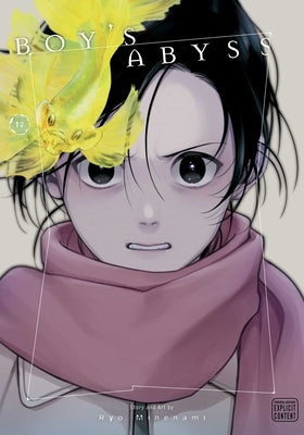Boy's Abyss, Vol. 12 by Minenami, Ryo