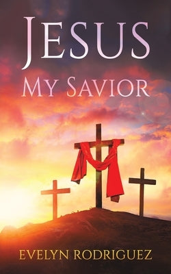 Jesus My Savior Paperback Austin Macauley
