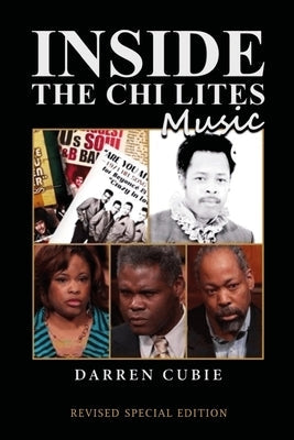 Inside the Chi-Lites Music Paperback Darren L. Cubie