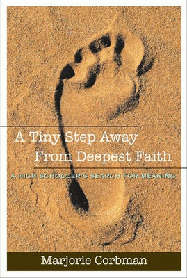 A Tiny Step Away from Deepest Faith Paperback Paraclete Press (MA)