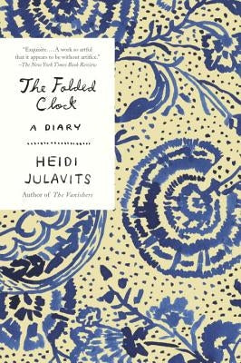The Folded Clock: A Diary Anchor Books
