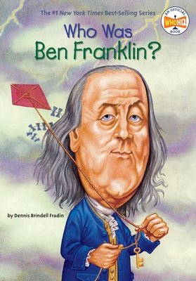 Who Was Ben Franklin? Paperback Penguin Workshop