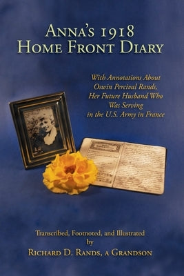 Anna's 1918 Home Front Diary Paperback Sunstone Press