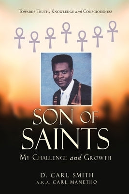 Son of Saints: My Challenge and Growth Paperback Mill City Press, Inc