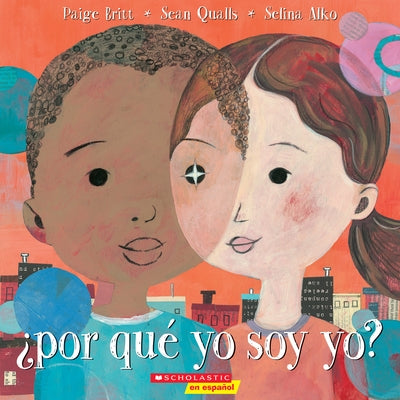 ¿Por Qué Yo Soy Yo? (Why Am I Me?) by Britt, Paige
