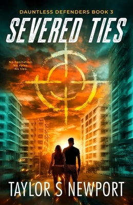 Severed Ties by Newport, Taylor S.