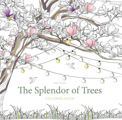 The Splendor of Trees Coloring Book Paperback White Star Publishers