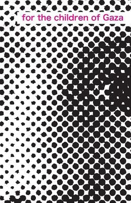 For the Children of Gaza Paperback Onslaught Press