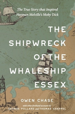 The Shipwreck of the Whaleship Essex (Warbler Classics Annotated Edition) Paperback Warbler Press Inc.
