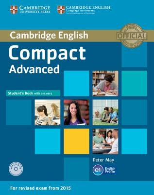 Compact Advanced Student's Book with Answers [With CDROM] Paperback Cambridge University Press