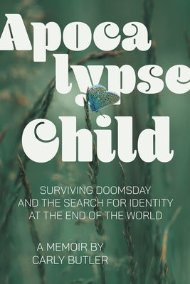 Apocalypse Child Paperback Caitlin Press