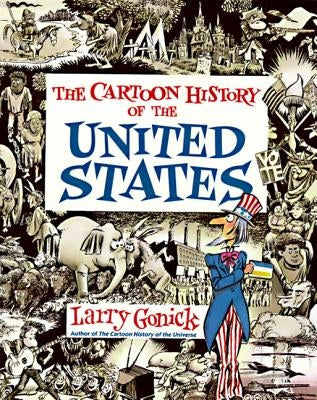 Cartoon History of the United States Paperback William Morrow & Company