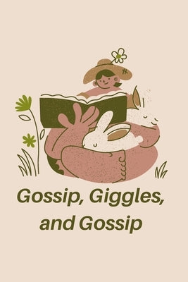 Gossip, Giggles, and Gossip Paperback WD Publisher